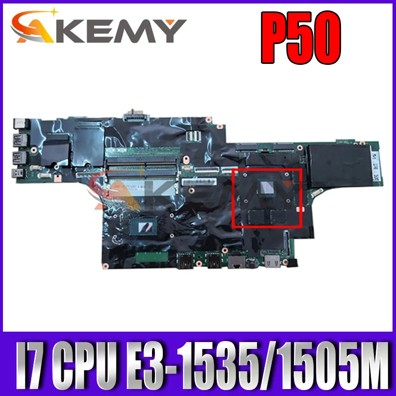 

For Lenovo Thinkpad P50 laptop motherboard Mainboard I7-6820HQ I7-6700HQ E3-1535M E3-1505M CPU V4G V6G GPU NM-A451 motherboard