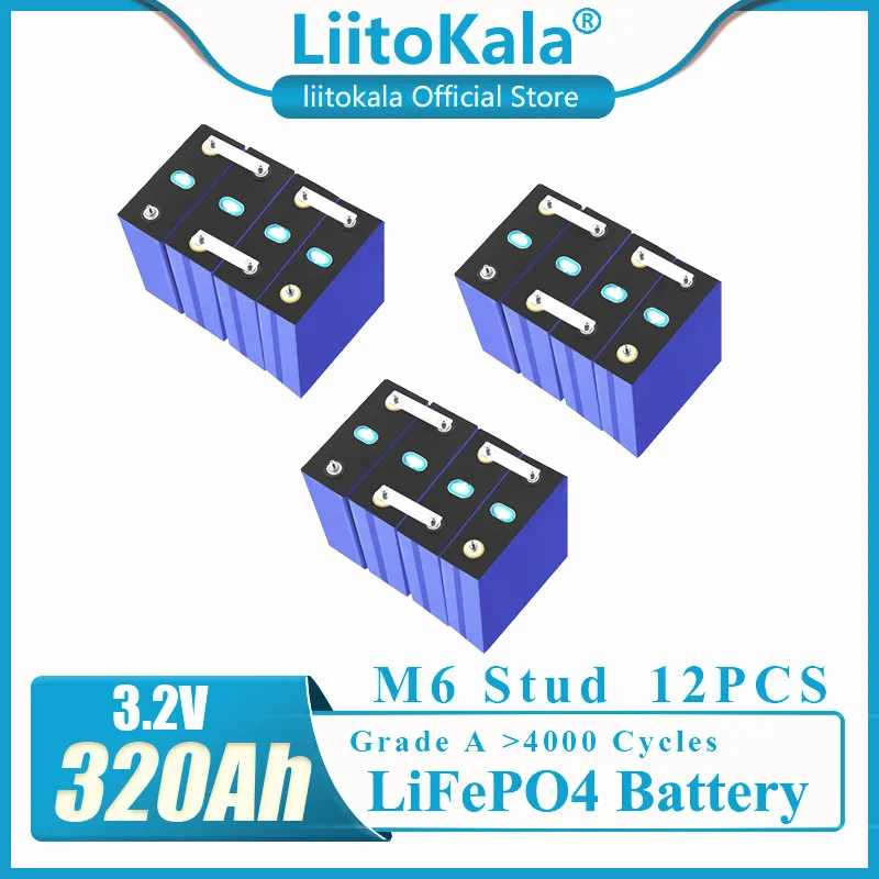 

12pcs LiitoKala Lifepo4 Rechargeable Battery Pack 3.2V 310AH BRAND NEW 12V 320AH Grade A DIY Cells EU US Tax Free With Busbars