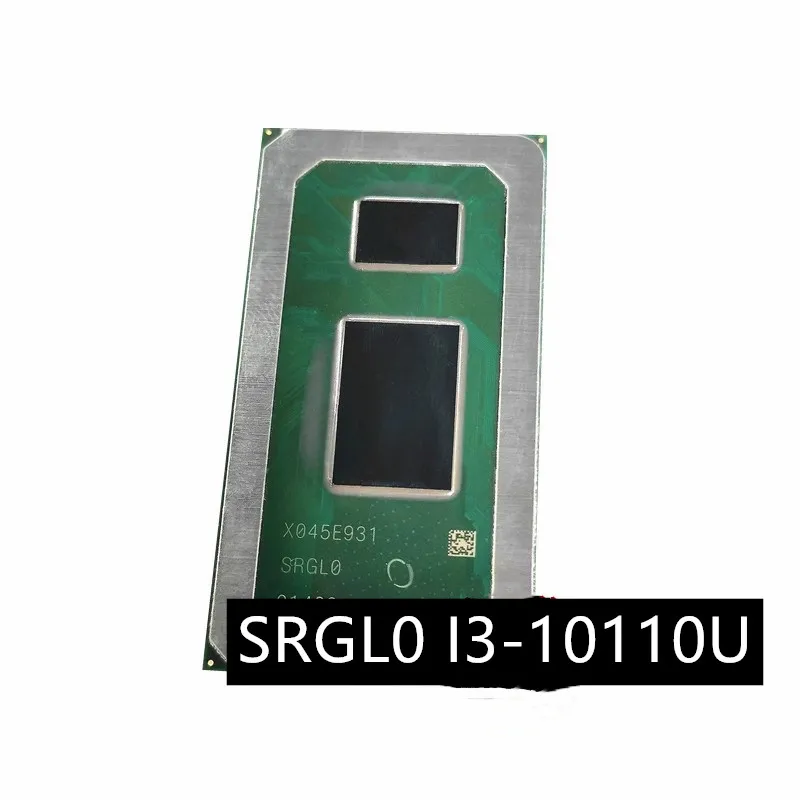 Новый оригинальный SRGL0 I3-10110U BGA чипсет, 1 шт./партия Новый оригинальный SRGL0 I3-10110U BGA чипсет, 1 шт./партия