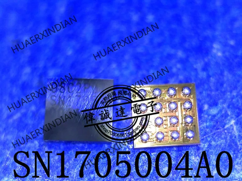 

New Original SN1705004A0YKBR SN1705004A0 SN1705 BGA In Stock