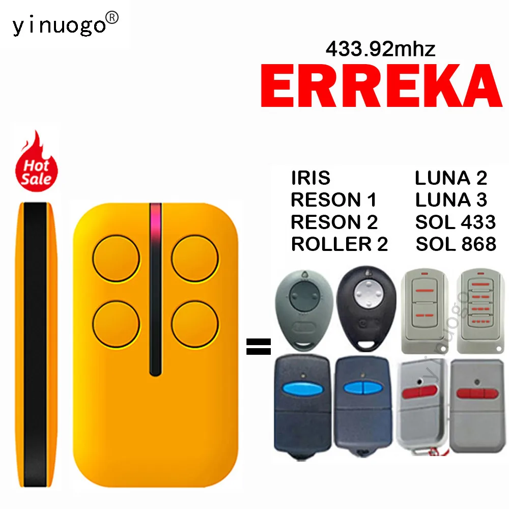 

ERREKA Garage Remote Control Command ERREKA LUNA 2 3 SOL 433 868 ROLLER 2 RESON 1 2 IRIS 433.92MHz Garage Door Opener Replace