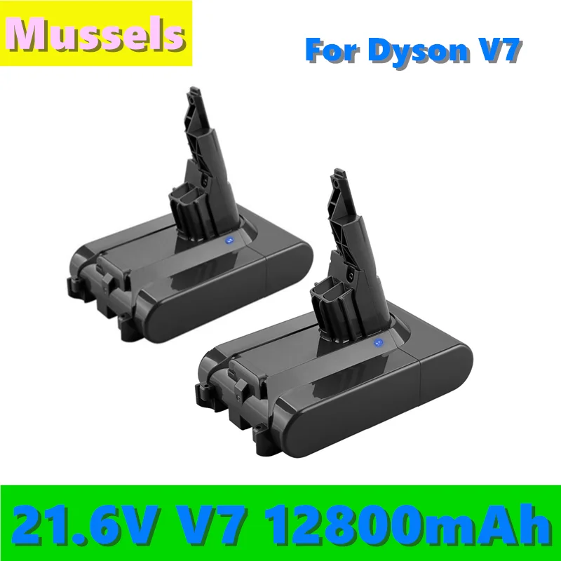 

2022 New V7 21.6V 12800mAh Li-ion V7 12.8Ah Batteries For Dyson V7 Absolute V7 Vacuum Cleaner Replacement Power Tools Battery
