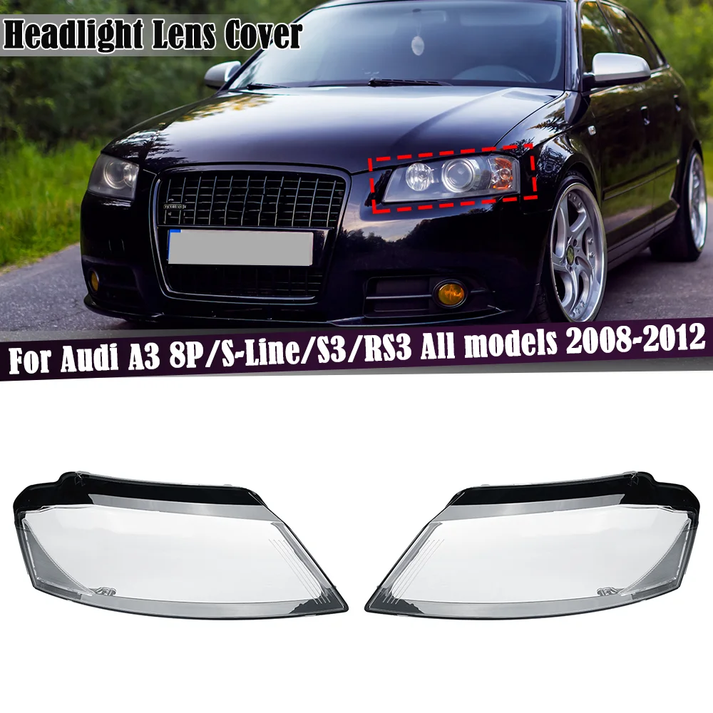 

Left Right Car Front Headlight Headlamp Lens Glass Lampshade Cover For Audi A3 8P S-line S3 RS3 Facelift 2008-2012 Replacement