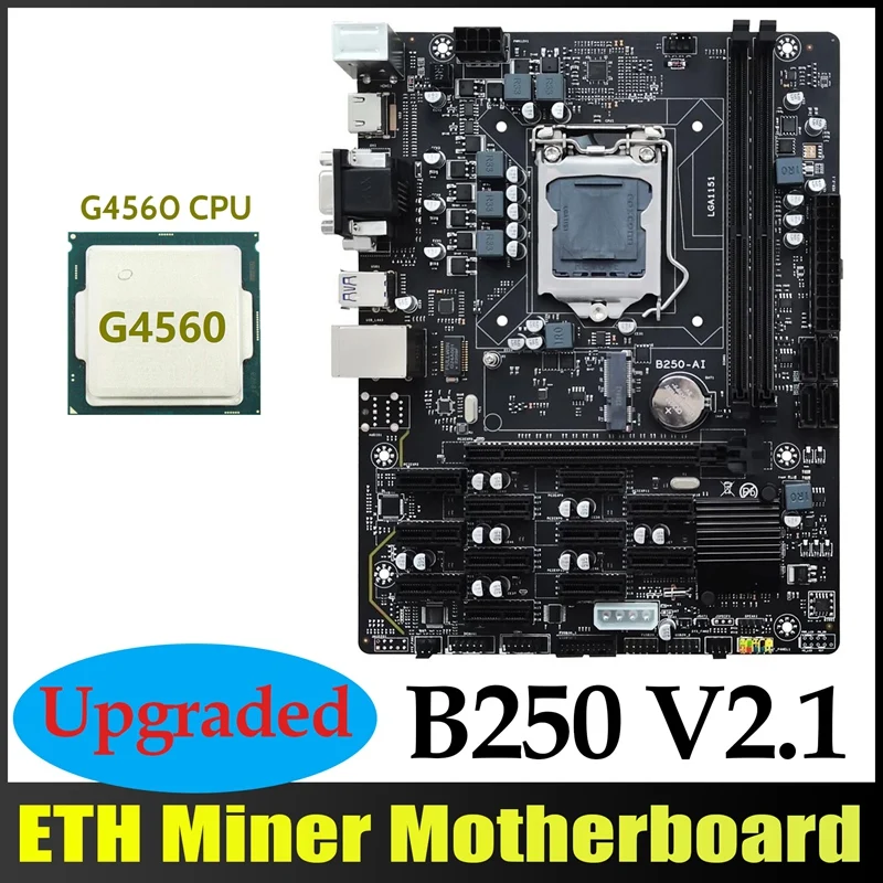 

B250 V2.1 материнская плата для майнинга BTC + ЦП G4560 12xpcie LGA1151 двухканальная материнская плата для майнинга DDR4 MSATA USB3.0 B250 ETH