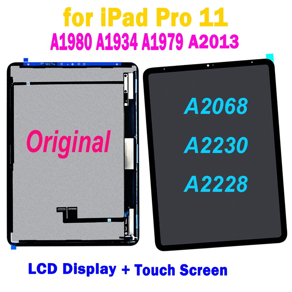 

Original 11'' For Apple iPad Pro 11 A1980 A1934 A1979 A2068 A2230 A2228 LCD Display Touch Screen Digitizer Assembly Replacement