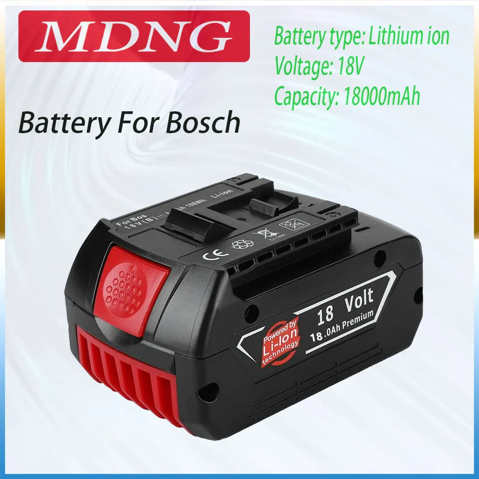 

2023 18V 18000mah Rechargeable Battery For Bosch 18V Battery Backup 6.0A Portable Replacement For Bosch BAT609 Indicator light
