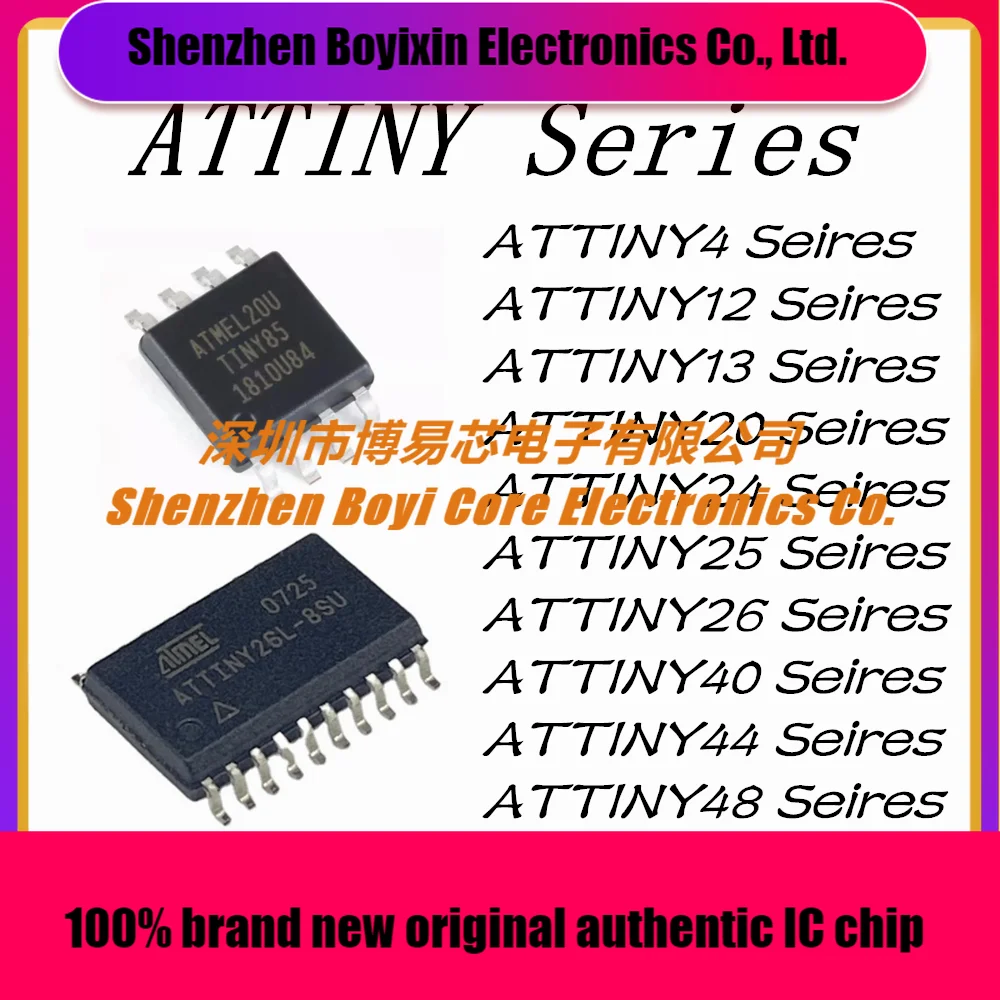 

ATTINY4 Seires ATTINY12 Seires ATTINY13 Seires ATTINY20 Seires ATTINY24 Seires ATTINY25 Seires ATTINY26 Seires ATTINY40 Seires