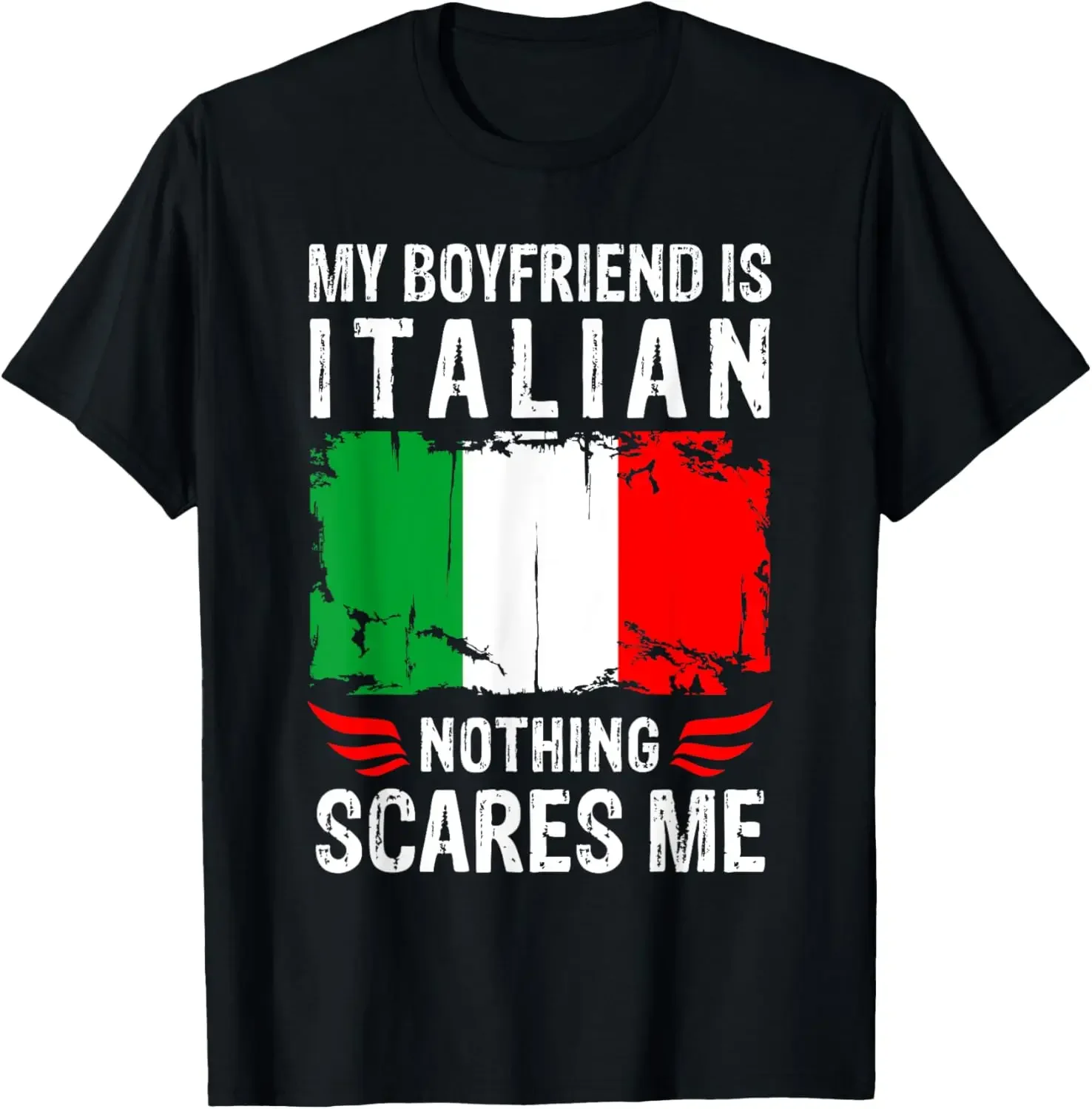 Мой парень-итальянская футболка с флагом из италии ничего не пугает меня