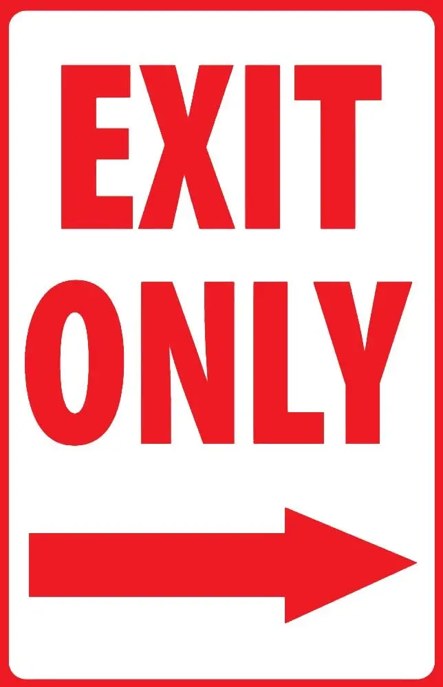 Выход только знак с правой стрелкой Забавный Алюминиевый металлический