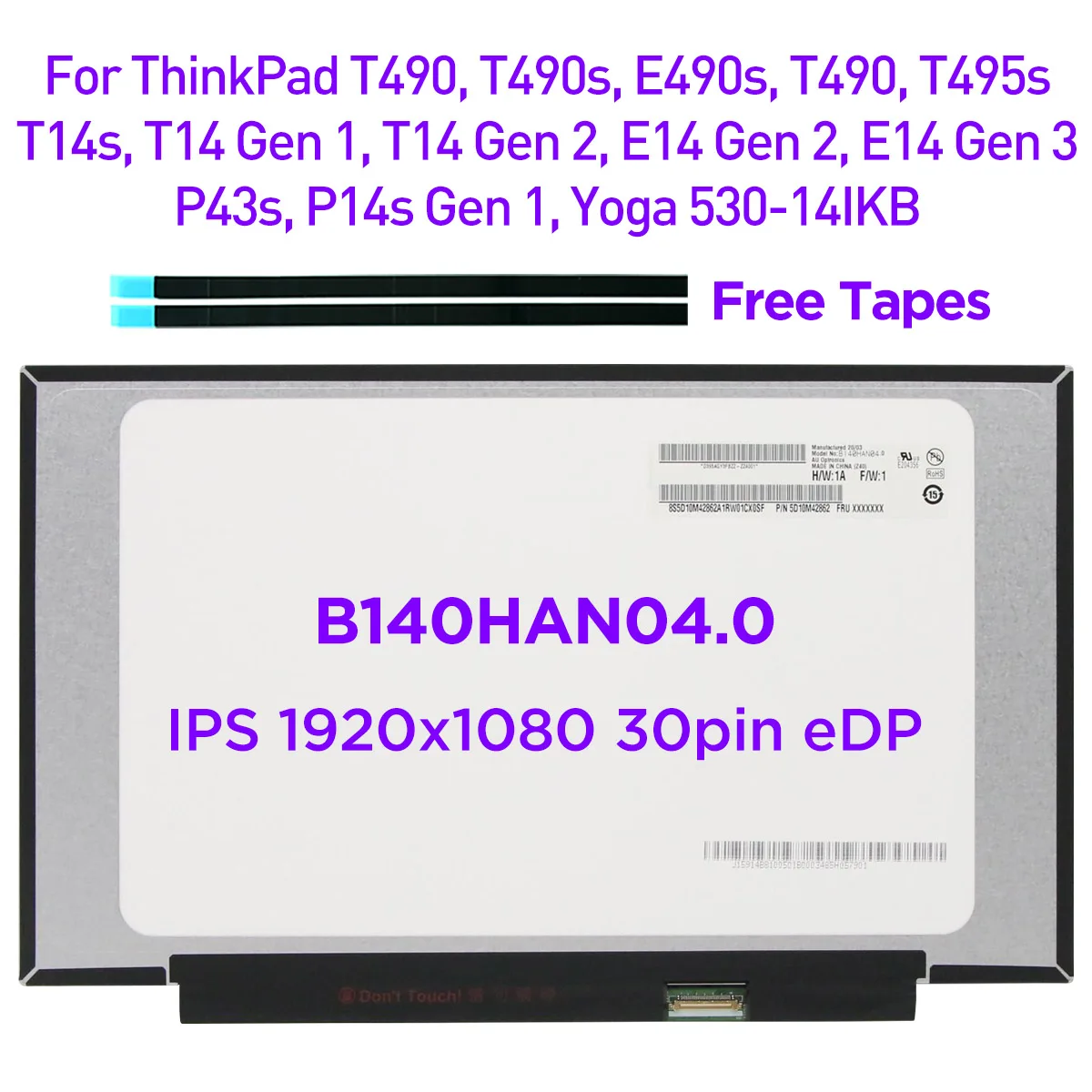 

14.0 Laptop LCD Screen B140HAN04.0 For Lenovo ThinkBook T490 T490s T495s P43s T14s P14s T14 Gen 1 E14 Gen 2 FHD IPS 30pin eDP