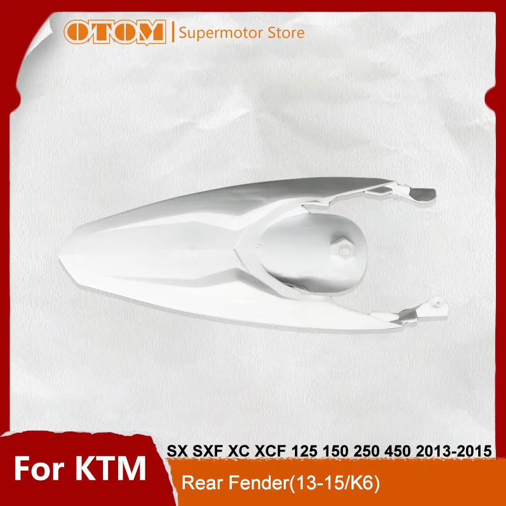 

OTOM Мотоцикл 2013-2016 Защита заднего крыла Брызговик Хвостовая пластина Обтекатель кузова для KTM SX SXF XC XCF 125 150 250 350 450