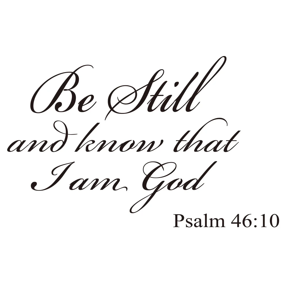 

1PC Removable Peel and Creative DIY Be Still And Know That I Am Wall Sticker