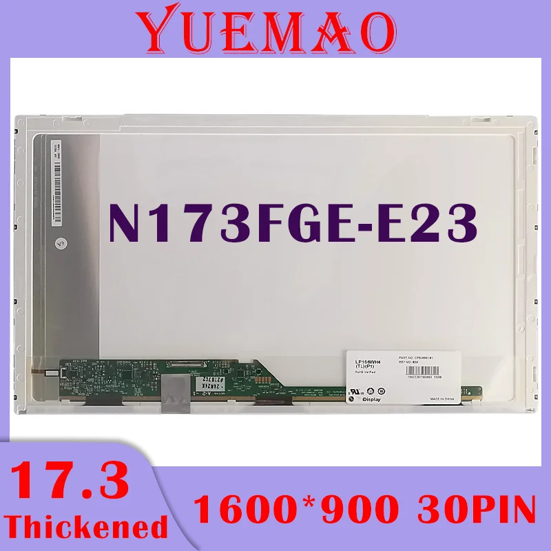 

17.3" Laptop LCD Screen Display Matrix N173FGE-E23 B173RTN01.1 B173RTN01.3 B173RTN01 LP173WD1 TPE1 TPE2 For Acer V3-772 ES1-732