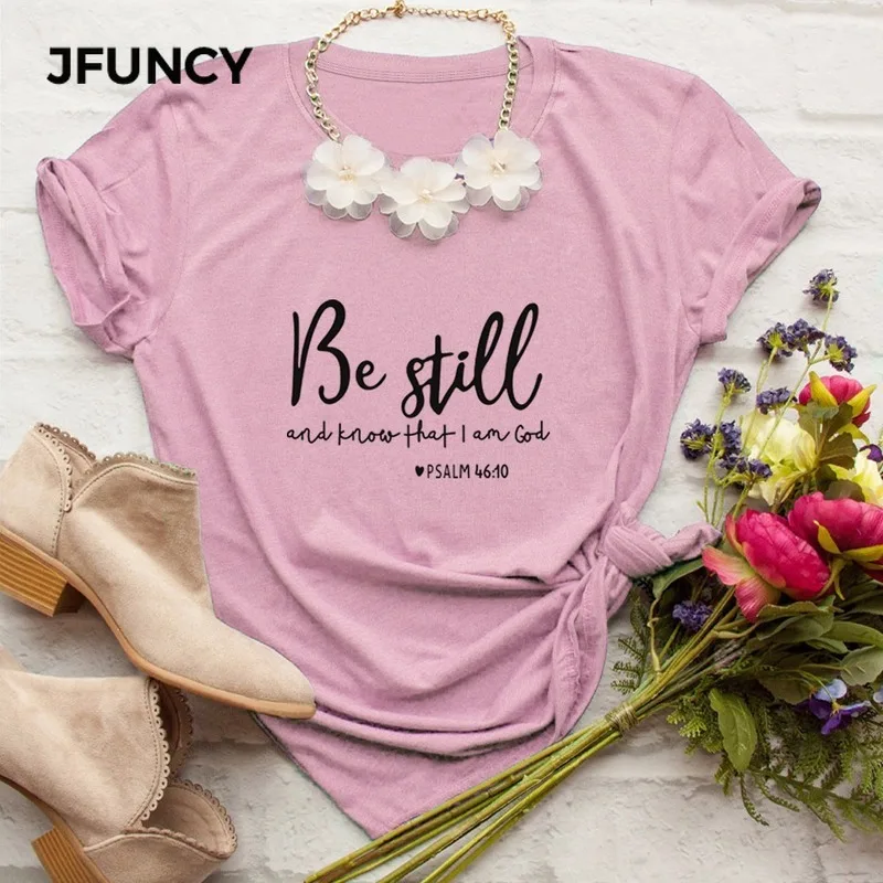 

JFUNCY Be Still and Know That I Am God T-shirt Women Religious Christian Tshirt Casual Summer Faith Bible Verse Graphic Tops Tee