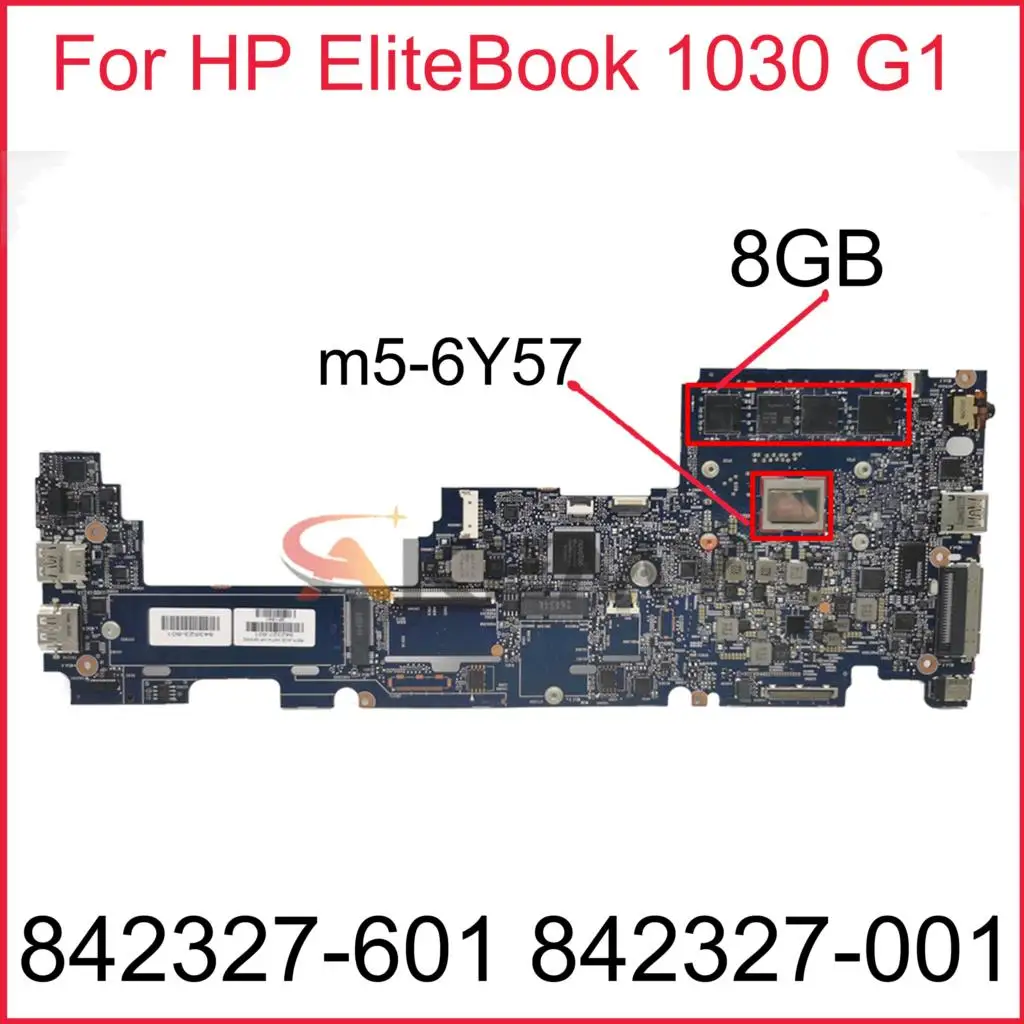 

For HP EliteBook 1030 G1 Laptop PC Motherboard Core m5-6Y57 8GB DDR3 842327-601 842327-001 6050A2736001 Notebook Mainboard