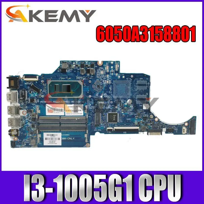 

Akemy TPN-I130 6050A3158801-MB-A02 For HP 14-CK 14-CF 240 G7 Laptop Motherboard with I3-1005G1 CPU DDR4 Fully Tested OK