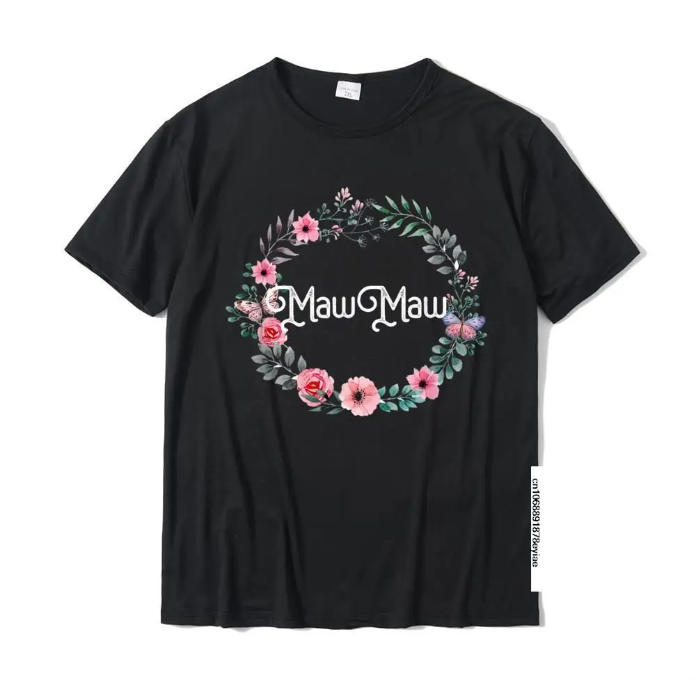 

Mother's Day Gift For Grandma Men Women Floral Maw-Maw Tee Casual Cotton Men Tops & Tees Print Classic T Shirts