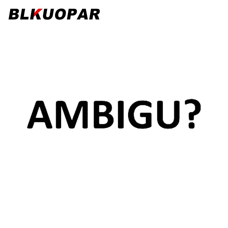 

BLKUOPAR Ambigu забавная наклейка для автомобилей оригинальная модная наклейка устойчивая к царапинам Водонепроницаемая наклейка на лобовое сте...