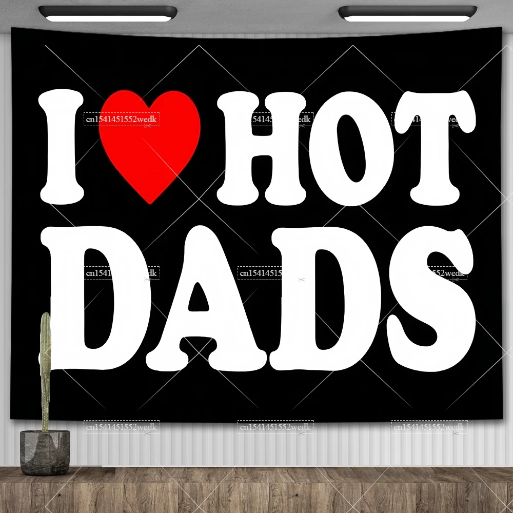 Настенный гобелен с надписью I Love Hot Dads для моих мам