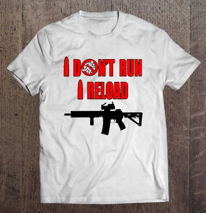 

Футболка I't Run I Reload Gun для мужчин, одежда для манги, футболки с короткими рукавами, женская футболка оверсайз, мужская одежда