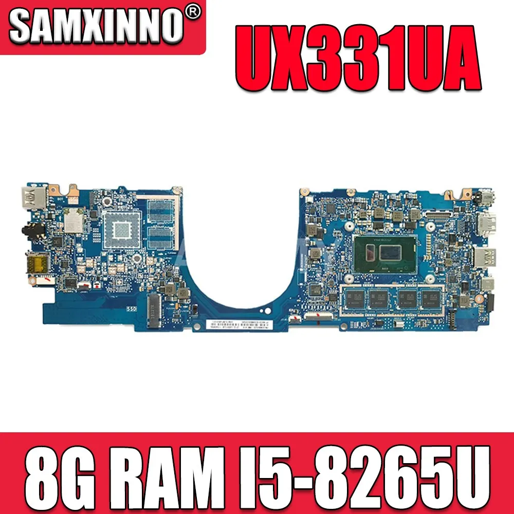 

SAMXINNO For ASUS ZenBook 13 UX331UA UX331UAL UX331UN UX331U U3300U Laotop Mainboard Motherboard 8G/I5-8265U UMA