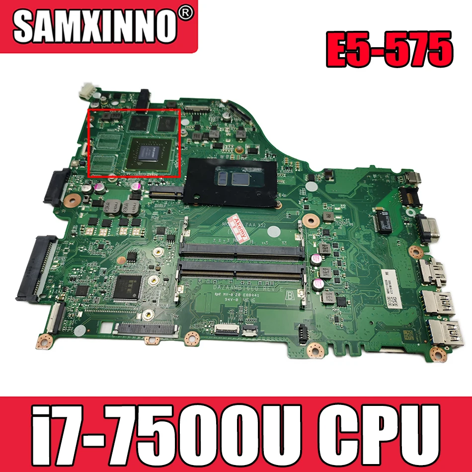 

For ACER Aspire E5-575 i7-7500U Notebook Mainboard DAZAAMB8D0 X16 SR2ZV N16S-GT1-KB-A2 DDR4 Laptop Motherboard
