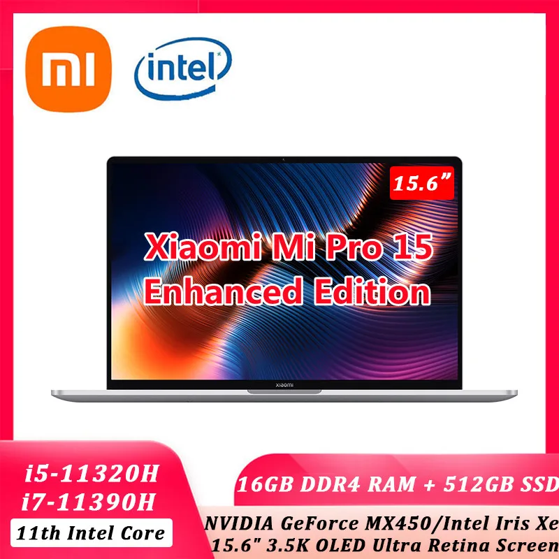 New Xiaomi Laptop Pro 15 Enhanced Edition Intel i7-11390H/i5-11320H 16GB DDR4 RAM 512G SSD 3.5K OLED 15.6Inch Notebook 100%sRGB