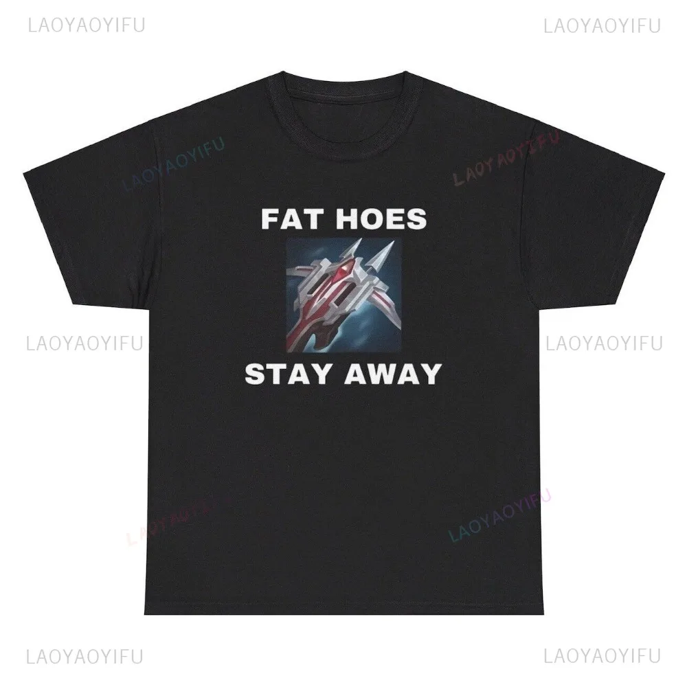 Футболки Laoyaoyifu Fat Hoes Stay Away хлопок