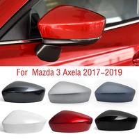 for mazda 3 axela m3 2017 2018 2019 car wing door side mirror cap shell house outside rearview mirror cover lid