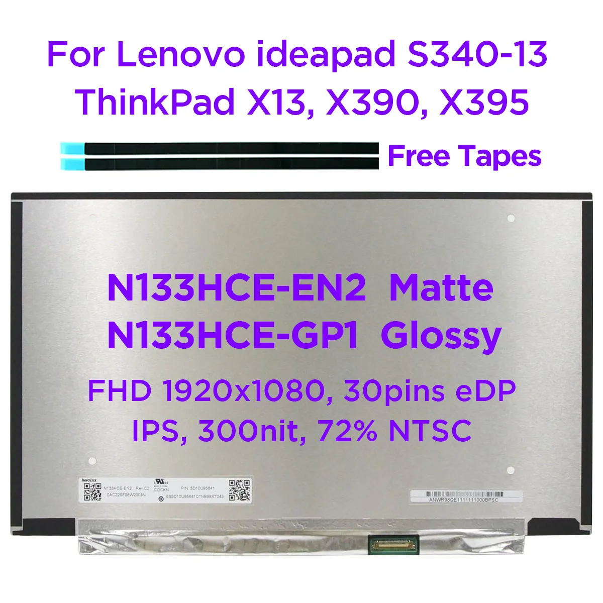 

13.3 IPS Laptop LCD Screen N133HCE-EN2 Matte N133HCE-GP1 Glossy For Lenovo ThinkPad X13 X390 X395 S340-13 FHD1920x1080 30pin eDP