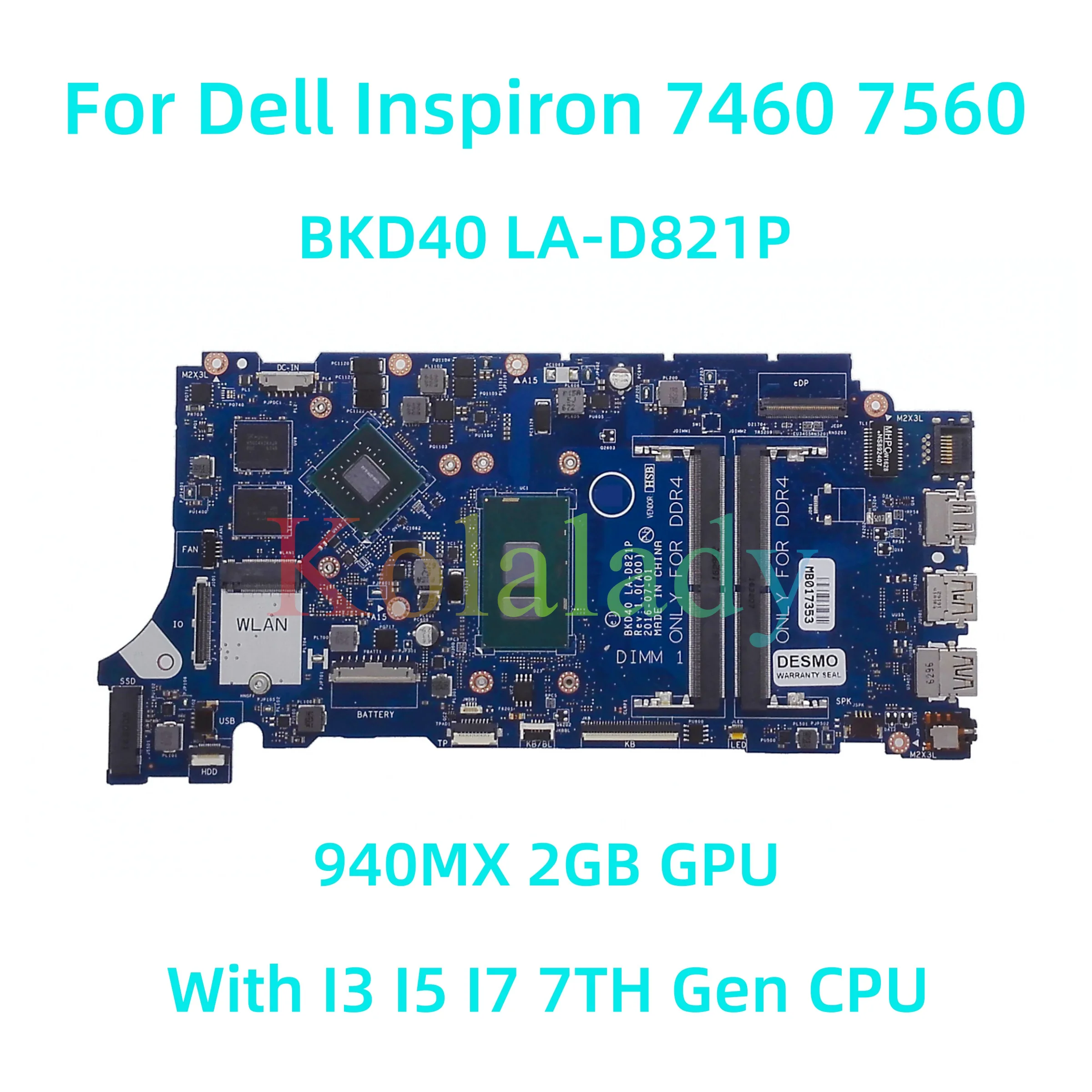 

Материнская плата BKD40 для ноутбука Dell Inspiron 7460 7560 с центральным процессором I3 I5 I7 7-го поколения 940MX 2 Гб GPU 100% протестирована Полная работа