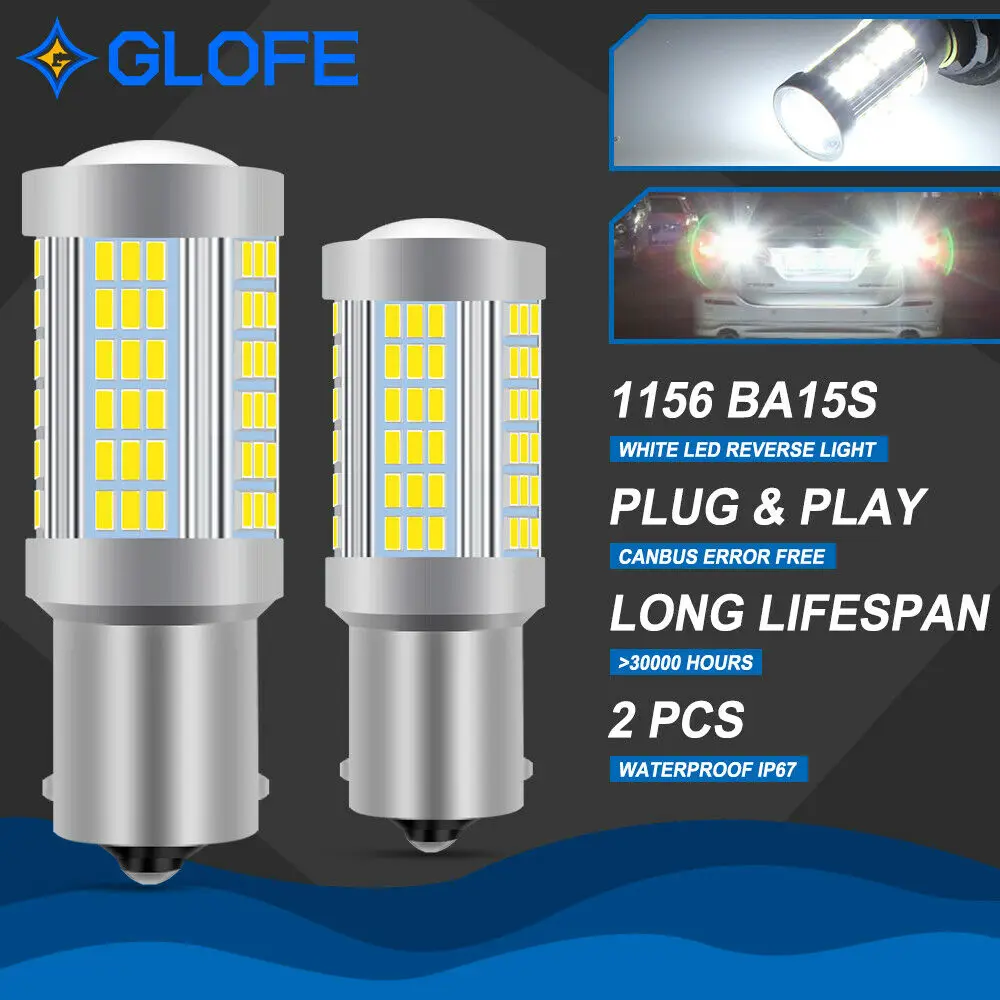 

2X Glofe 1156 6000K 7506 P21W Ba15S Led Bulb Backup Reverse Light Decoder Canbus