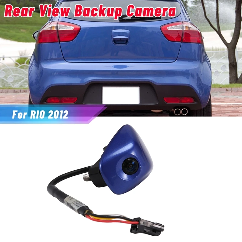 

For Kia Rio 2012 Car Rear View Camera Reverse Parking Assist Backup Camera 95760-1W500 / 957601W500 Blue