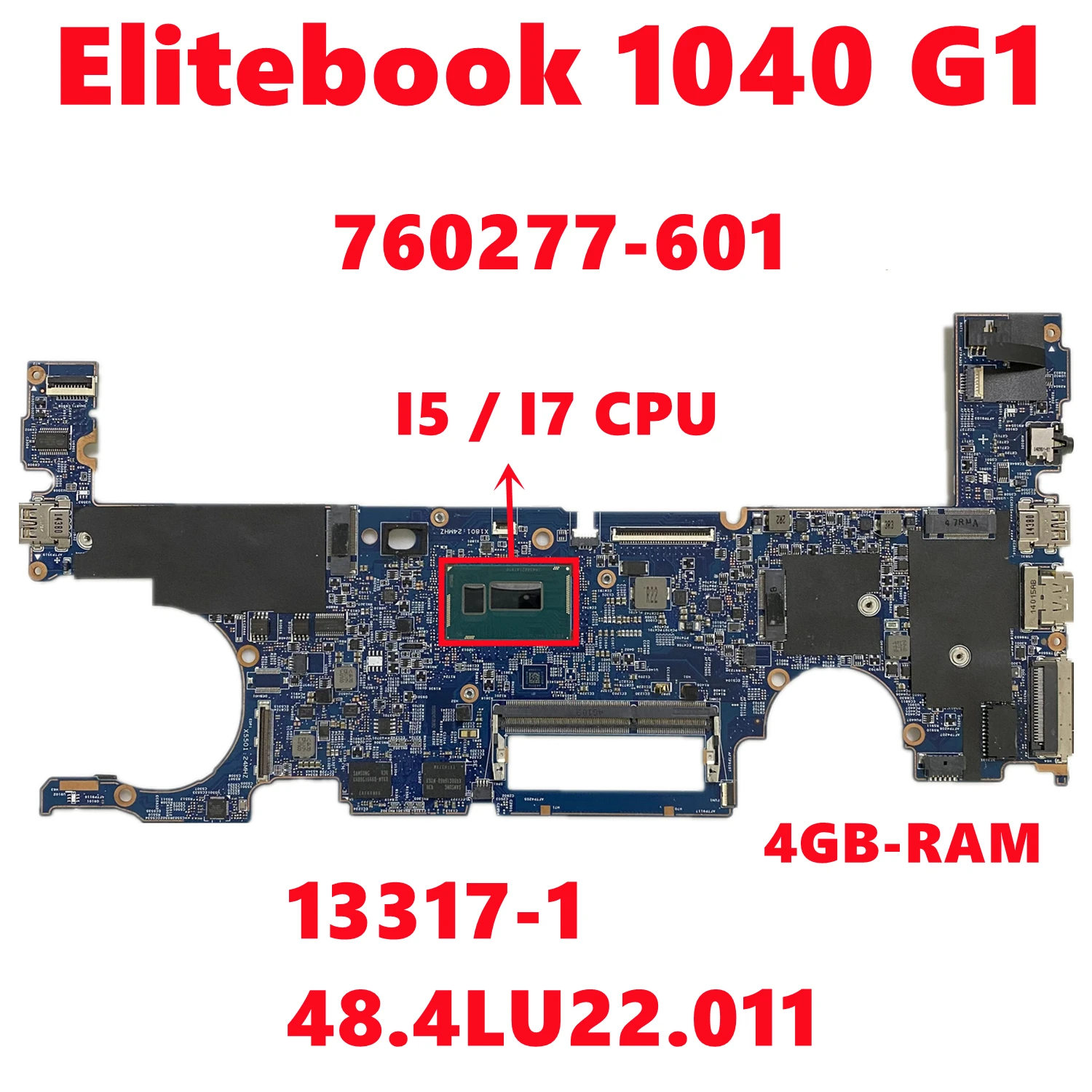 

760277-601 760277-501 760277-001 For HP Elitebook 1040 G1 Laptop Motherboard 13317-1 48.4LU22.011 With i5/I7 CPU 4GB-RAM Test OK