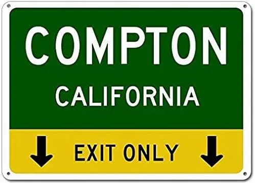 Metl Sgns Compton Clforn Ths Ext Only Tn Sgn - 8X12 nches