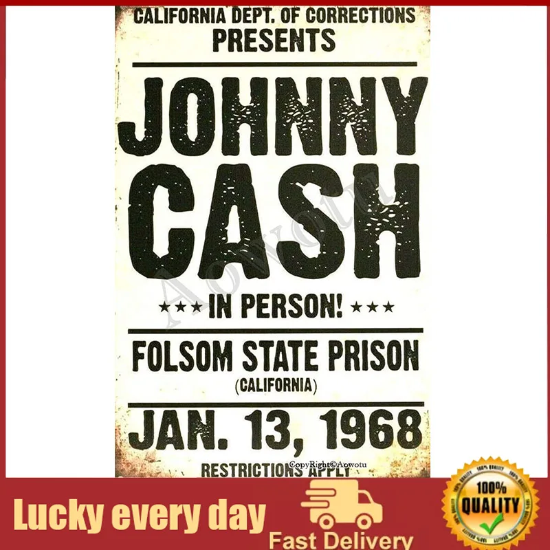 

Johnny Retro Metal Tin Sign 1968 Cash in Person Folsom State Prison Metal Sign Vintage Wall Signs Plaque Poster Art Decoration