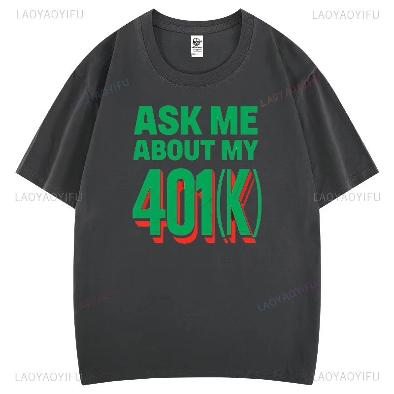 Спросите меня о моем 401 (k) Футболки с рисунком для любителей финансов мужские
