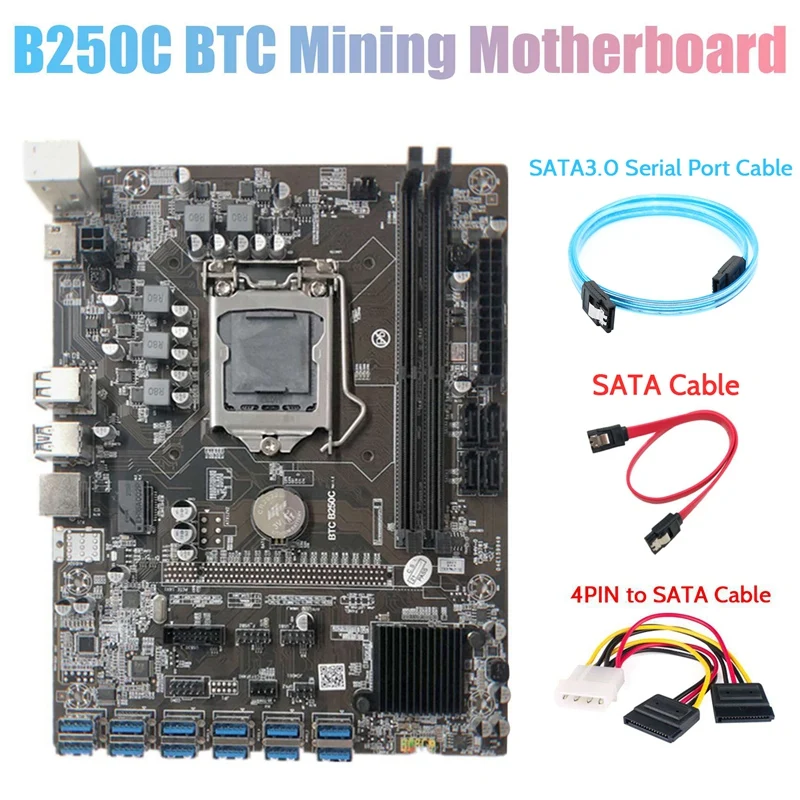 

B250C Miner Motherboard+SATA3.0 Serial Port Cable+4PIN To SATA Cable+SATA Cable 12 PCIE To USB3.0 GPU Slot LGA1151