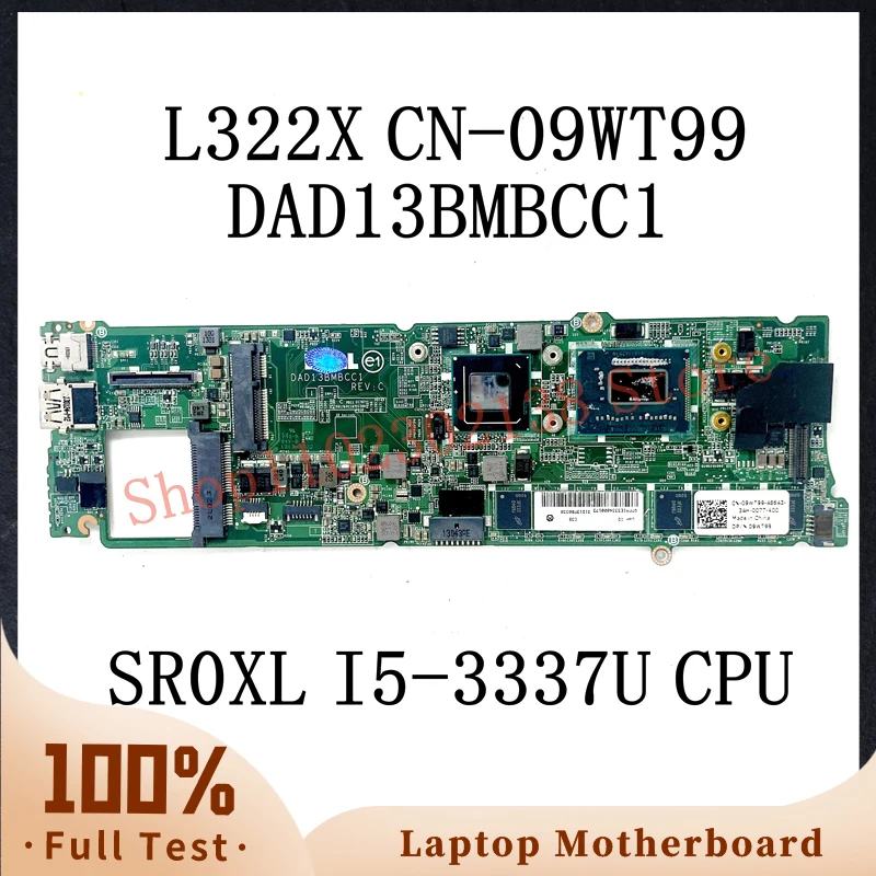 

Материнская плата CN-09WT99 09WT99 9WT99 DAD13BMBCC1 для ноутбука XPS 13 L322X, материнская плата SLJ8B W/ SR0XL I5-3337U, 8 ГБ, 100% протестированная