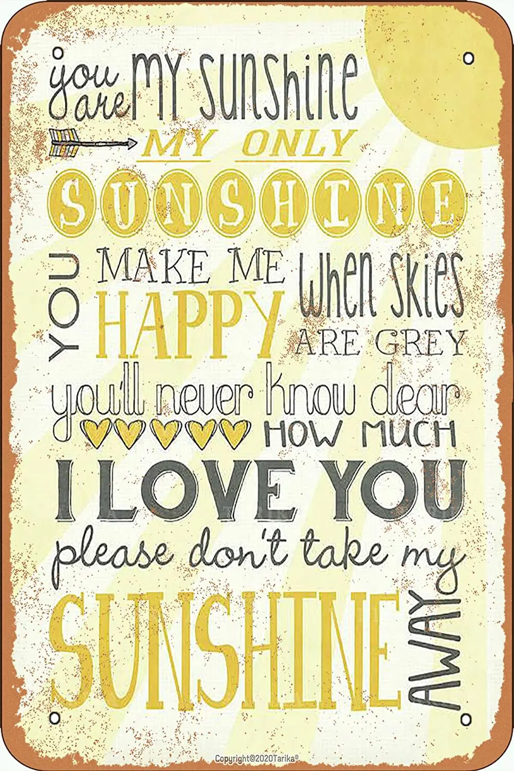 Tarika You Are My Sunshine Only 20X30 Inch Metal Retro Look Decoration Art Sign | Plaques &amp Signs