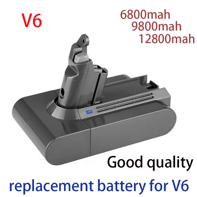

New 21.6V 6800/9800/12800mAh New V6 Lithium Ion Battery DC58 DC61 DC62 ，ForDyson Vacuum Cleaner SV09 SV07 SV03 SV04 SV06 SV05