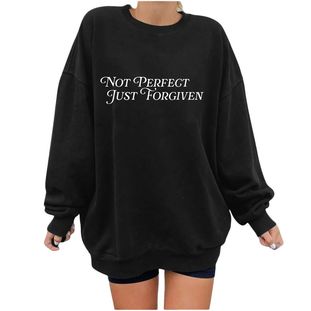 

Not Perfect Just Forgiven Happy Easter Sunday Christian God Sweatshirt Funny Easter Long Sleeves Hipster Letter Print Top