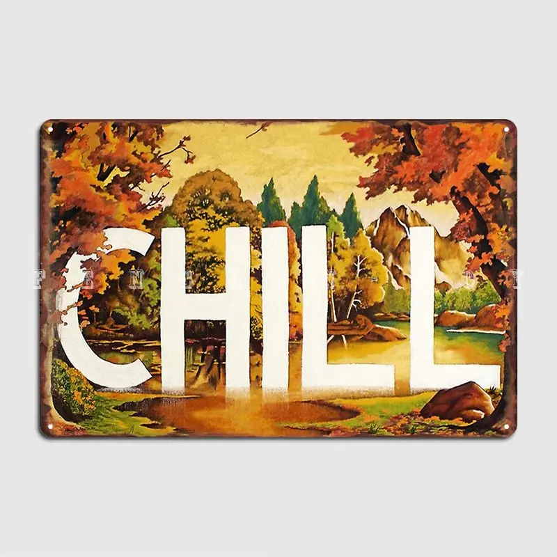 

Chill Poster Metal Plaque Personalized Cinema Garage Painting Décor Cinema Tin Sign Poster