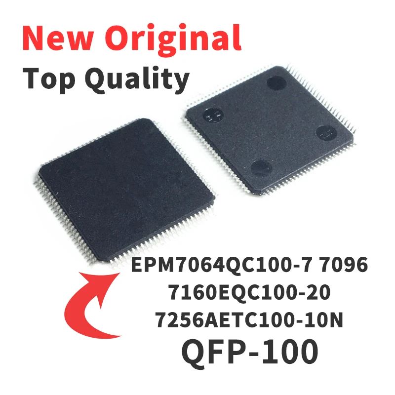 

EPM7064QC100-7 EPM7096 7160EQC100-20 7256AETC100-10N QFP100 Chip IC новый оригинальный