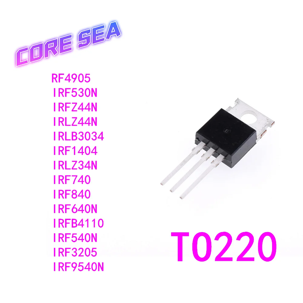 IRLZ44N IRLZ34N IRF3205 IRF4905 IRF740 IRF9540N IRF840 IRFZ44N IRF530N IRF640N IRLB3034 IRFB4110 IRF1404 IRF540N TO220 Новинка