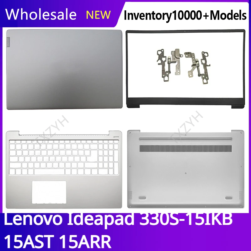 Новинка для ноутбука Lenovo Ideapad 330S-15IKB 15AST 15ARR, задняя крышка ЖК-дисплея, передняя панель, петли, Упор для рук, нижний корпус A B C D Shell