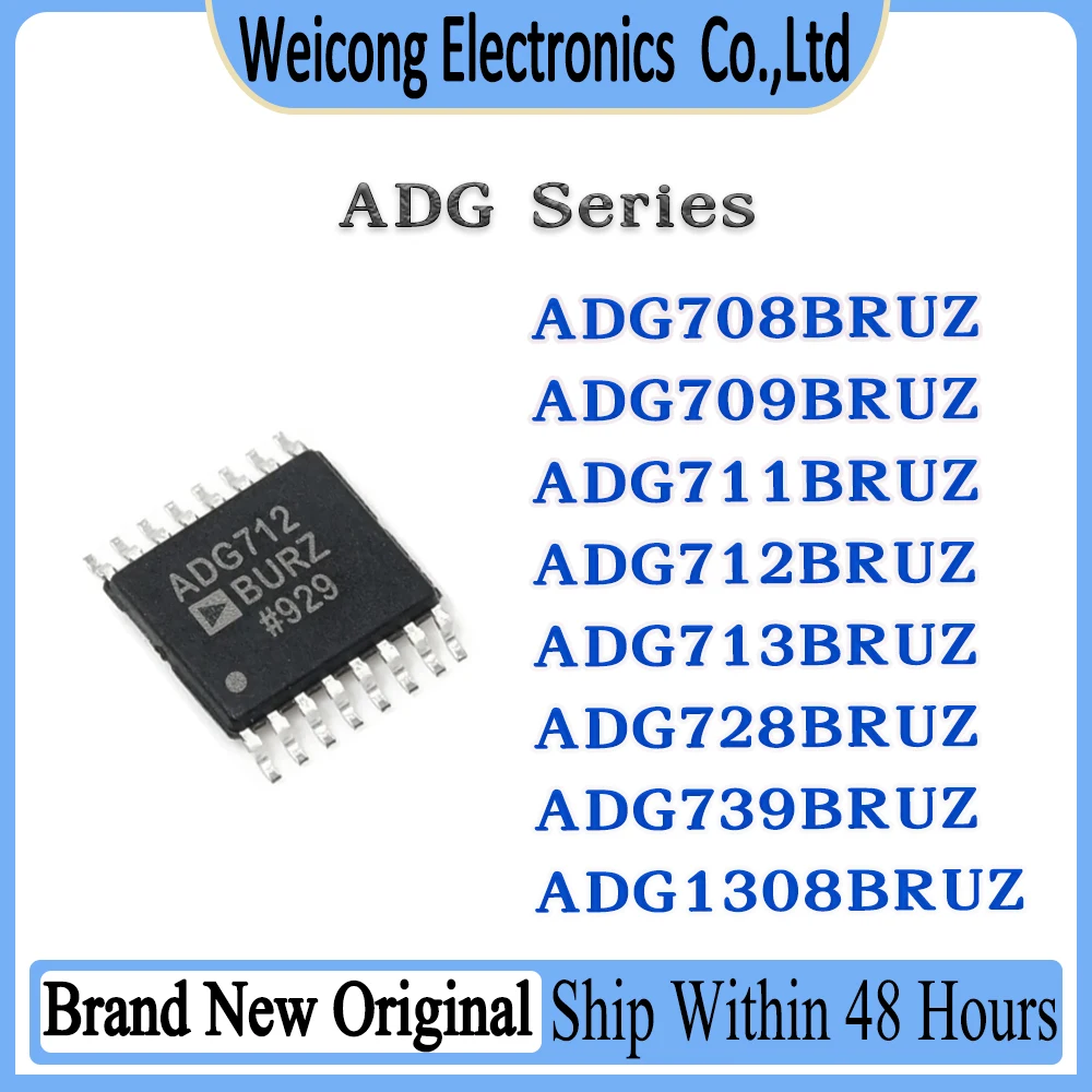 

100% Brand New Original ADG708BRUZ ADG709BRUZ ADG711BRUZ ADG712BRUZ ADG713BRUZ ADG728BRUZ ADG739BRUZ ADG1308BRUZ ADG AD IC Chip