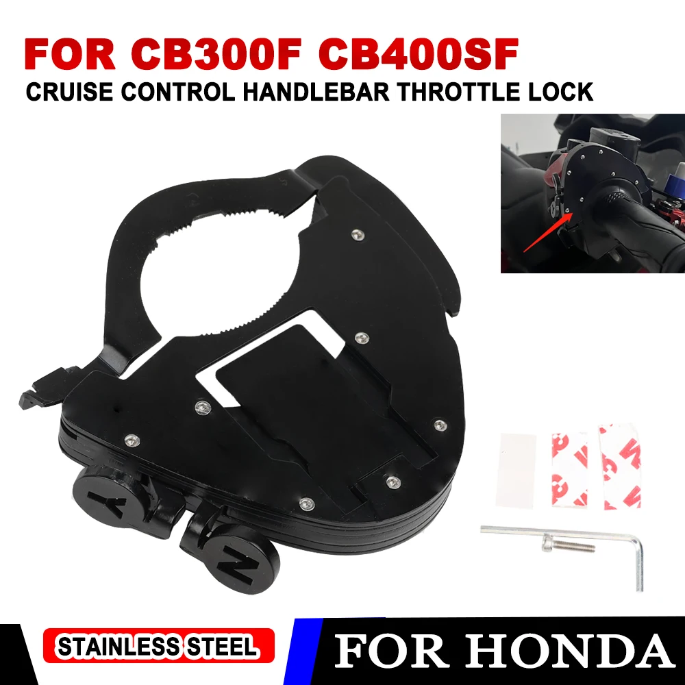 

For Honda CB300F CB400SF CB 300F 400SF CB300R CB300 R F Motorcycle Accessories Cruise Control Handlebar Throttle Lock Assist
