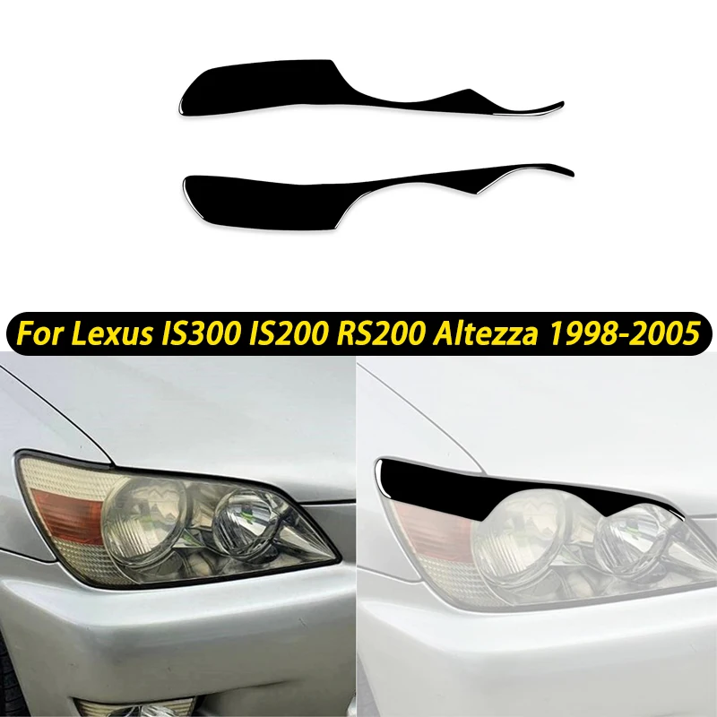 

For Lexus IS300 IS200 RS200 Altezza 1998-2005 Gloss Black Car Front Headlight Eyelid Eyebrow Sticker Body Kits Trim Accessories