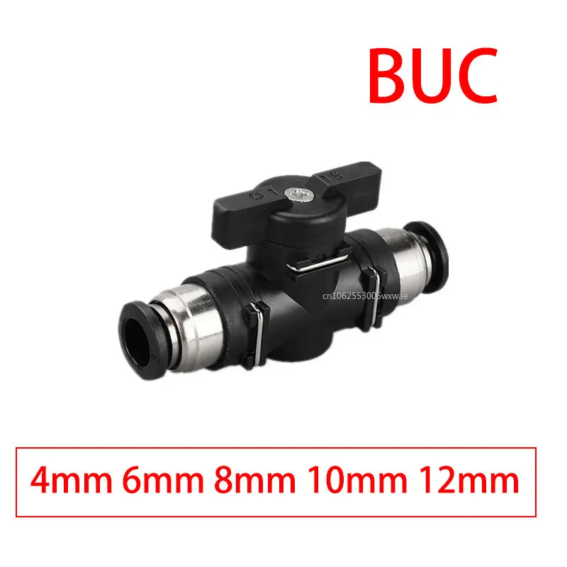 

BUC 4mm 6mm 8mm 10mm 12mm Black Pneumatic Push In Quick Joint Connector Hand Valve To Turn Switch Manual Ball Current Limiting